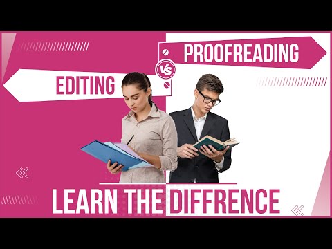 Editing or Proofreading: Understanding the Differences with Examples | Which One Do You Need?