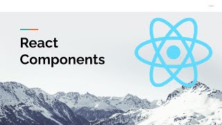 Introduction to React Components