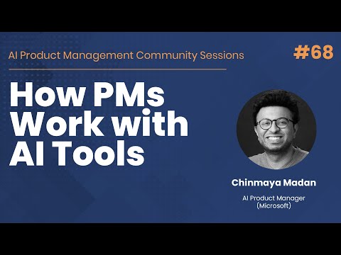 How PMs Work with AI Tools - AI PM Community Session #68