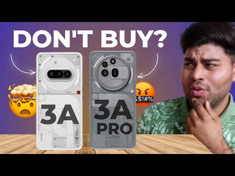 Nothing Phone 3a & 3a Pro is Here - Don't Buy Before WATCHING This Video!