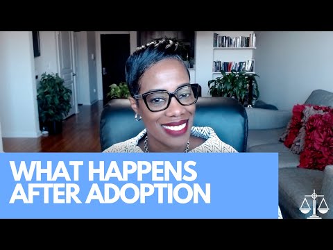 WHAT HAPPENS AFTER ADOPTION