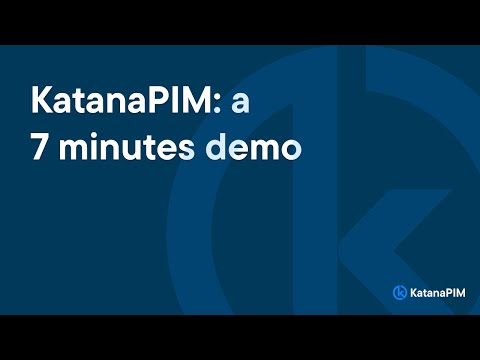 7 minutes demo | KatanaPIM