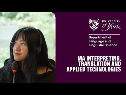 Interpreting, Translation and Applied Technologies at York