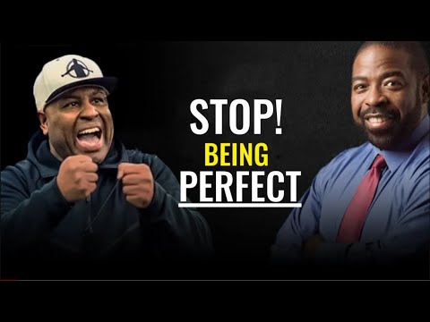 Best Motivational Speech: STOP BEING PERFECT - Eric Thomas Motivation, Les Brown