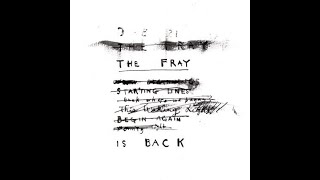 The Fray Is Back Full Album (No Ads)