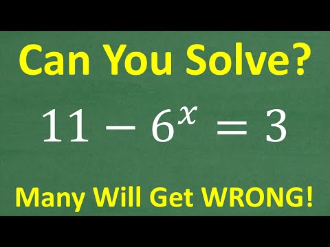 Can You Solve This? 11 - 6ˣ = 3 | Exponential Equation Challenge!