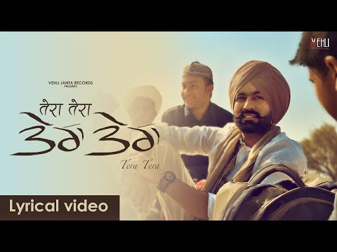 ਤੇਰਾ ਤੇਰਾ TERA TERA (Lyrical Video) Tarsem Jassar | Western Penduz | Vehli Janta Records