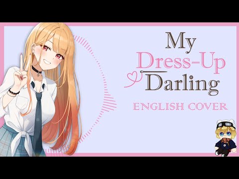 My Dress Up Darling OP | ENGLISH Cover 【Dangle】「燦々デイズ - スピラ・スピカ」