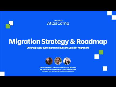 Migration strategy & roadmap | Atlas Camp 2023