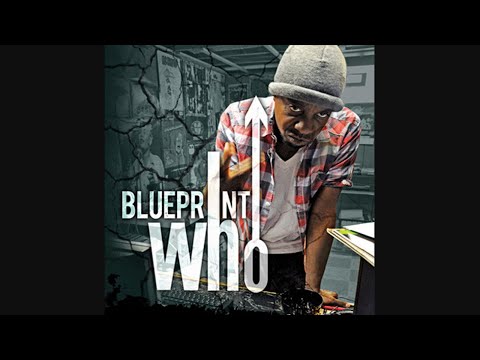 Blueprint - Blueprint Who (2010)