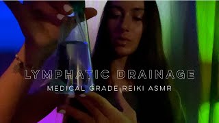 Lymphatic Drainage | Medical Reiki ASMR | The Lymphatic And Immune System | Reduce Inflammation