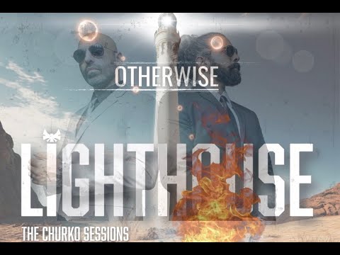 OTHERWISE - Lighthouse (The Churko Sessions)