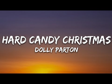 Dolly Parton - Hard Candy Christmas (Lyrics)