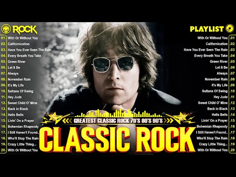 Top 100 Greatest Classic Rock Songs Of All Time 🔥  The Beatles, Scorpions, Nirvana, Queen