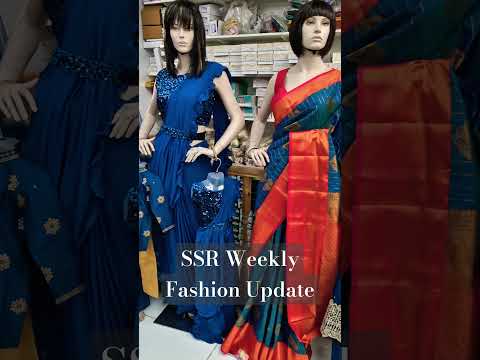 SSR Textiless Weekly Fashion Update 15 #latestfashiontrends #foryou #eastham #designersarees