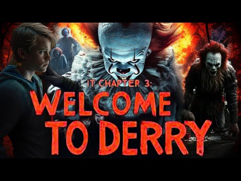 IT Chapter 3 Welcome To Derry Full Movie (2025) HD 720p Facts | Bill Skarsgard | New Horror Movie