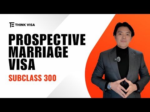 Prospective Marriage visa (subclass 300)