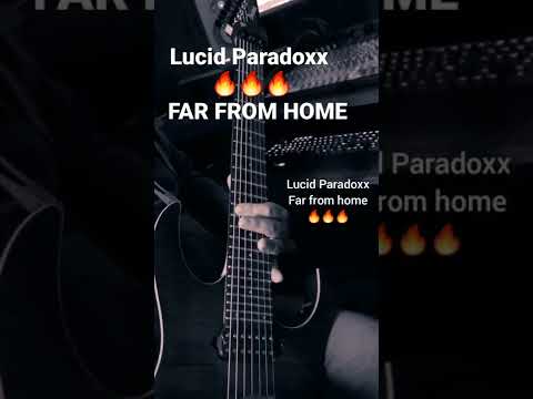 Lucid Paradoxx - Far from home 🔥🔥🔥 |Guitar Playthrough| #shorts #newsong