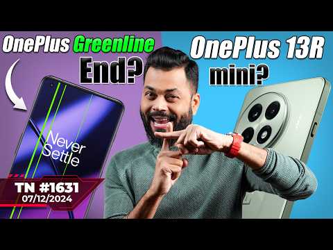 OnePlus Greenline Big News, OneUI 7 First Look😍,OnePlus 13R mini,Samsung Tri-Fold?,Pixel 9a-#TTN1631