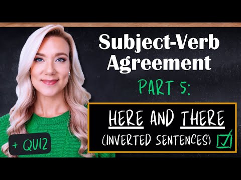 Subject Verb Agreement | Part 5: Here and There (Inverted Sentence Structure)