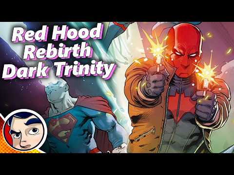 "The Dark Trinity" Red Hood and the Outlaws Rebirth - Full Story From Comicstorian