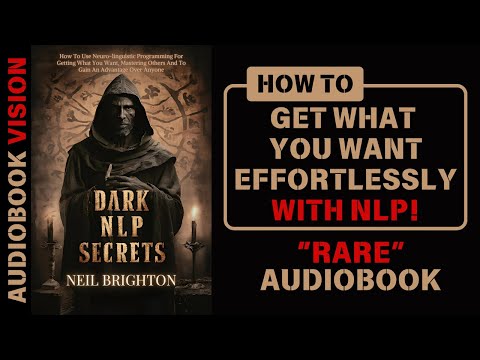 Dark NLP Secrets Audiobook: Unleash Influence and Control Over Anyone!