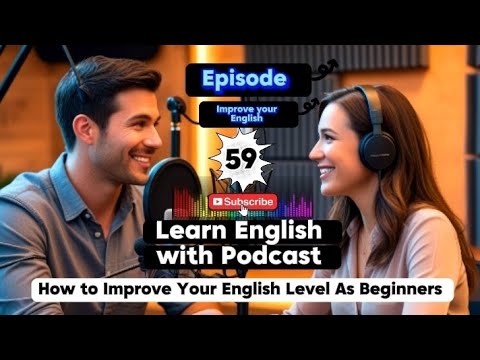 How to Improve your English by Listening to Podcast Conversation ||#englishlearningpodcast