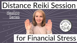 Reiki for Financial Stress and Money Blocks