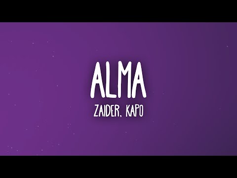 Zaider, Kapo - Alma