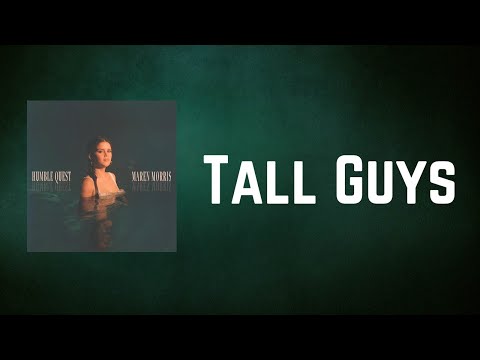 Maren Morris - Tall Guys (Lyrics)