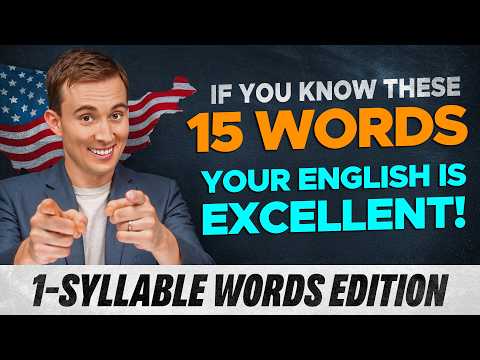 If You Know These 1-SYLLABLE Words, Your English is Excellent