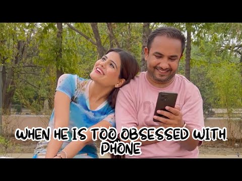 When he is too obsessed with phone! Ft. @Surbhipalariavideos