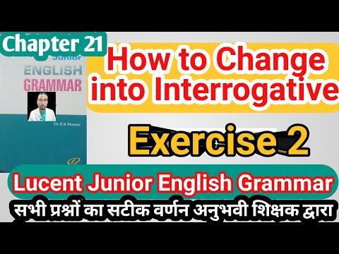 Exercise 2 | how to change into interrogative | lucent  junior english grammar