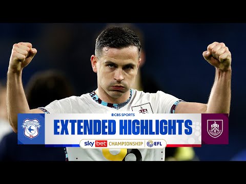 Cardiff City vs. Burnley: Extended Highlights | EFL Championship | CBS Sports Golazo