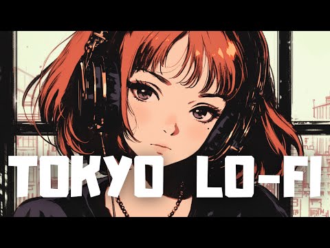 𝐏𝐥𝐚𝐲𝐥𝐢𝐬𝐭 Tokyo Lofi Hiphop & Girl 🎧 / lo-fi hiphop mix ( Beats To Chill / Relax )