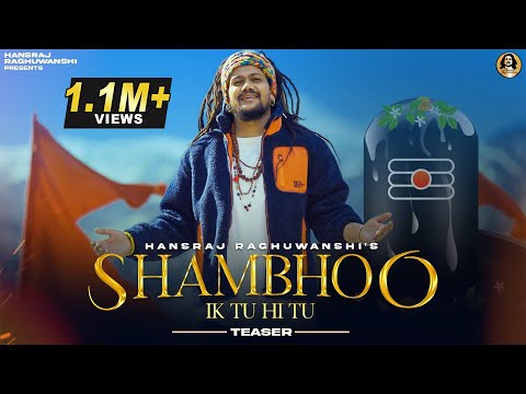 Shambhoo Ik Tu Hi Tu || Hansraj Raghuwanshi || Official Teaser || DJ Strings || 2 Directors ||