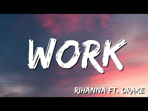 Work - Rihanna Ft. Drake | Coldplay, Lil Nas X, Cardi B (Lyrics)