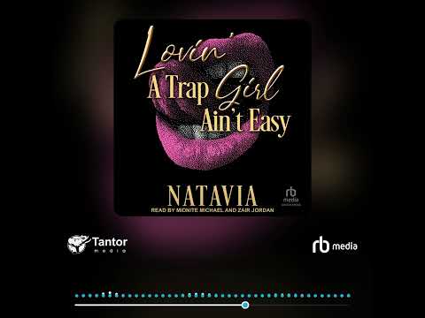 Audiobook Sample: Lovin' a Trap Girl Ain't Easy