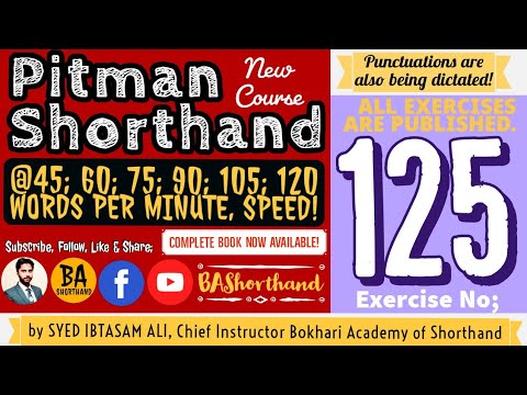 Ex#125 | Pitman Shorthand (New Course) [New Era] | Dictation @60WPM | BA Shorthand[SYED IBTASAM ALI]