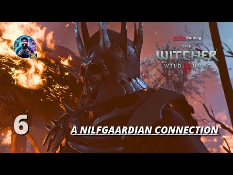 The Witcher 3: Wild Hunt Gameplay PC Part 6 - The Nilfgaardian Connection