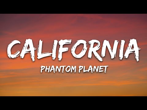 Phantom Planet - California (Tchad Blake Remix) (Lyrics)