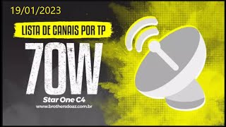 Lista de canais por TP atualizada – Satélite Star One C4 70w Banda Ku. 19/01/2023