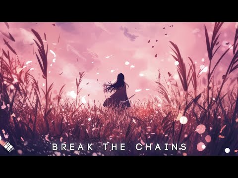 Egzod - Break The Chains (Lyrics) ft. Emiel Monte