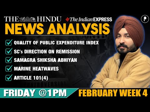 The Hindu Analysis I The Indian Express I UPSC Weekly Current Affairs I February week 4 #upsc