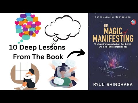 10 Deep Lessons From The Book "The Magic of Manifesting"