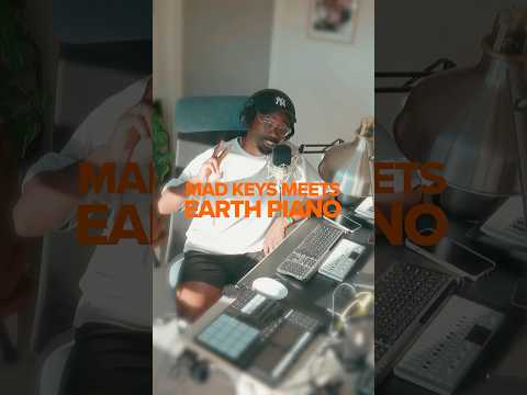 Mad Keys meets EARTH Piano