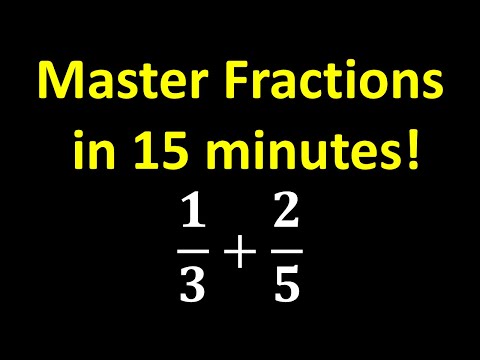 Learn Fractions In 15 minutes! (Quick Review on How To Deal With Fractions)