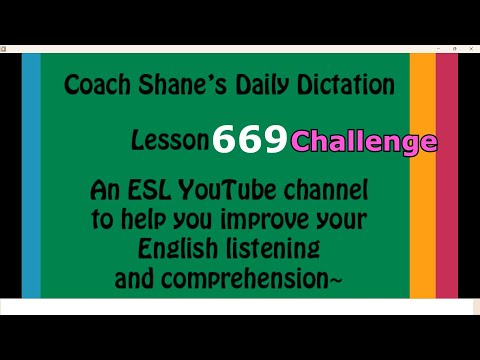 Daily Dictation #669 CHALLENGE – Study English Listening with Coach Shane and Let’s Master English