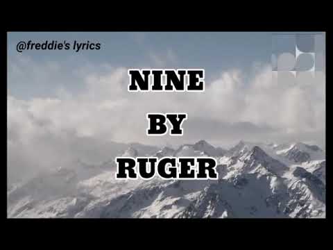 Ruger - Nine [ lyric video ]