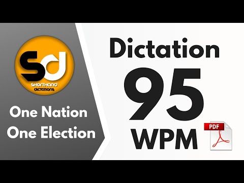 Shorthand Dictations | 95 wpm | One Nation One Election | General Dictation